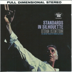  Stan Kenton ‎– Standards In Silhouette 